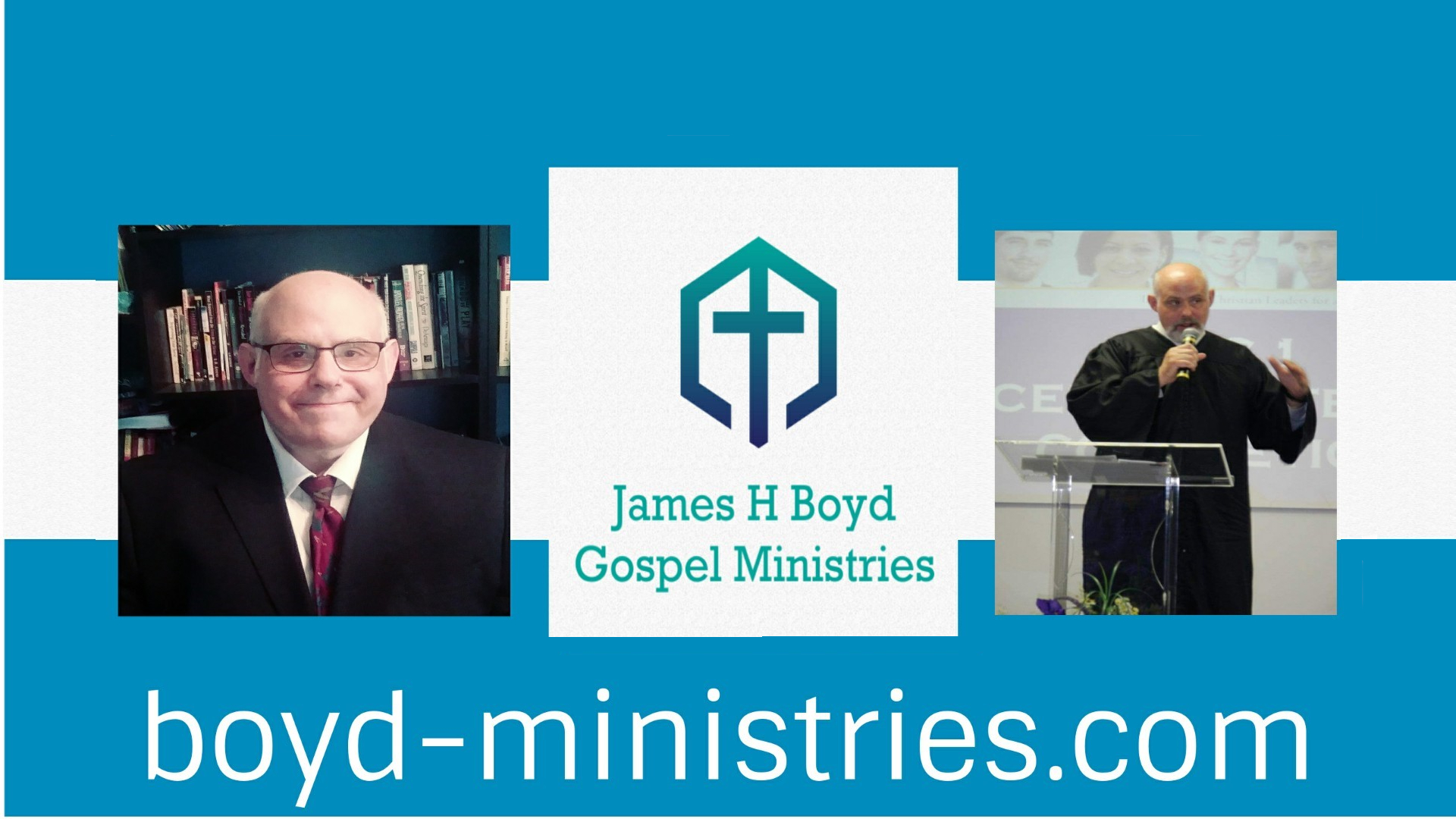 Welcome to the Official Home of James H Boyd Gospel Ministries